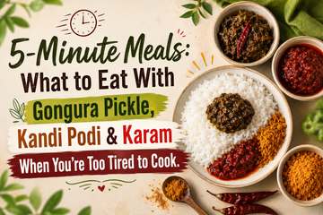 5-Minute Meals: What to Eat With Gongura Pickle, Kandi Podi & Karam When You’re Too Tired to Cook